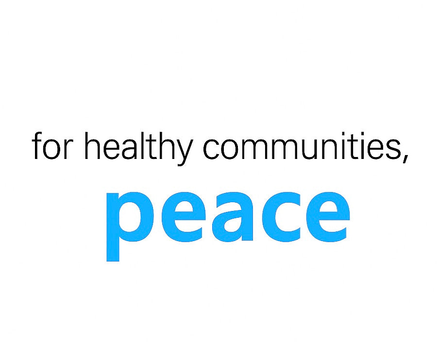 International Day of Peace: For Healthy communities, peace.